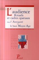 Couverture du livre « L'audience. rituels et cadres spatiaux dans l'antiquite et le haut moyen age. » de  aux éditions Picard