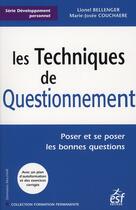 Couverture du livre « Les techniques de questionnement » de Bellenger/Couchaere aux éditions Esf