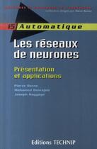 Couverture du livre « Automatique ; les réseaux de neurones ; présentation et applications » de Pierre Borne et Mohamed Benrejeb et Joseph Haggege aux éditions Technip