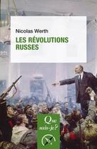 Couverture du livre « Les révolutions russes » de Nicolas Werth aux éditions Que Sais-je ?