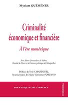 Couverture du livre « Criminalite Economique Et Financiere » de Myriam Quemener aux éditions Economica