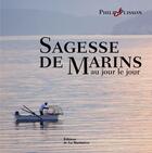 Couverture du livre « Sagesse de marins au jour le jour » de Philip Plisson aux éditions La Martiniere