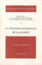 Couverture du livre « La luxation congenitale de la hanche » de Sutter Jean aux éditions Ined