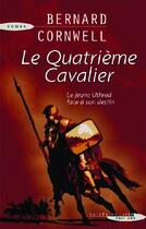 Couverture du livre « Le quatrième cavalier » de Bernard Cornwell aux éditions Succes Du Livre