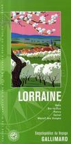 Couverture du livre « Lorraine ; Metz, étang de Lindre, citadelle de Bitche, basilique » de  aux éditions Gallimard-loisirs