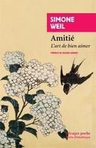 Couverture du livre « Amitié ; l'art de bien aimer » de Simone Weil aux éditions Rivages