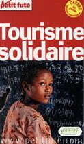 Couverture du livre « GUIDE PETIT FUTE ; THEMATIQUES ; tourisme solidaire (édition 2015) » de  aux éditions Le Petit Fute