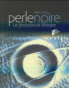 Couverture du livre « Perle noire ; le photobook littéraire » de Edwards Paul aux éditions Pu De Rennes