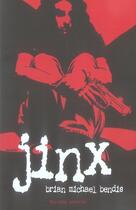 Couverture du livre « Jinx » de Brian Michael Bendis aux éditions Delcourt