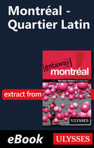 Couverture du livre « Montréal - Quartier Latin » de Ulysses Collective aux éditions Ulysse