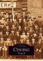 Couverture du livre « Cysoing t.2 » de Alain Rouillard aux éditions Editions Sutton