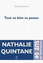 Couverture du livre « Tout va bien se passer » de Nathalie Quintane aux éditions P.o.l