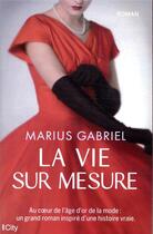 Couverture du livre « La vie sur mesure » de Marius Gabriel aux éditions City