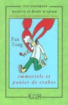 Couverture du livre « Immortels et panier de crabes » de Fan Tong aux éditions Kailash