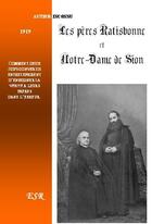 Couverture du livre « Les pères Ratisbone et Notre-Dame de Sion » de Inconnu aux éditions Saint-remi