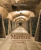 Couverture du livre « Les caves de Mareuil » de Jean V. Poulard aux éditions Francois Baudez