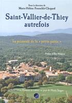 Couverture du livre « Saint-Vallier-de-Thiey autrefois ; la primauté de la 