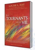 Couverture du livre « Les tournants de la vie » de Louise L. Hay aux éditions Ada