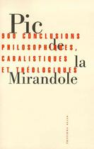 Couverture du livre « 900 conclusions philosophiques, cabalistiques et théologiques » de Pic De La Mirandole/ aux éditions Allia