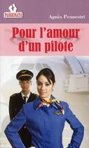 Couverture du livre « Pour l'amour d'un pilote » de Agnes Pennestri aux éditions Passionata