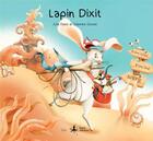 Couverture du livre « Lapin dixit » de Julia Dasic et Gosset Delphine aux éditions Lucca Editions