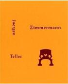 Couverture du livre « Juergen Teller Zimmermann » de Juergen Teller aux éditions Steidl