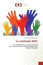 Couverture du livre « La methode adn: » de Esperanza Bacca Rozo aux éditions Editions Universitaires Europeennes