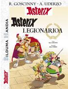 Couverture du livre « Asterix legionarioa » de Rene Goscinny et Albert Uderzo aux éditions Salvat Editions