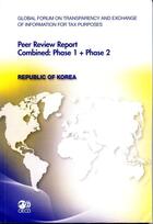 Couverture du livre « Peer review report combined : phase 1 + phase 2 ; Republic of Korea » de  aux éditions Ocde