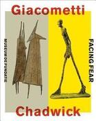 Couverture du livre « Giacometti chadwick facing fear » de Bird/Keuning aux éditions Antique Collector's Club