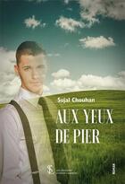 Couverture du livre « Aux yeux de pier » de Chouan Sujal aux éditions Sydney Laurent