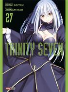 Couverture du livre « Trinity Seven Tome 27 » de Kenji Saito et Akinari Nao aux éditions Panini