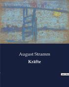 Couverture du livre « Kräfte » de August Stramm aux éditions Culturea