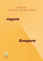 Couverture du livre « Auguste ; Bonaparte » de Julien Molard aux éditions Aaz Patrimoine