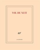 Couverture du livre « Vol de nuit » de Collectif Gallimard aux éditions Gallimard