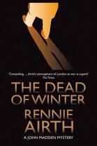 Couverture du livre « THE DEAD OF WINTER » de Rennie Airth aux éditions Pan Macmillan