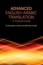 Couverture du livre « Advanced English-Arabic Translation: A Practical Guide » de Hatab Wafa Ali Mohammed Abu aux éditions Edinburgh University Press