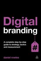 Couverture du livre « Digital Branding » de Rowles Daniel aux éditions Kogan Page Digital