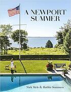 Couverture du livre « A newport summer » de Nick Mele et Ruthie Summers aux éditions Vendome Press