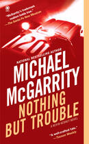 Couverture du livre « Nothing But Trouble » de Michael Mcgarrity aux éditions Penguin Group Us