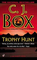 Couverture du livre « Trophy Hunt » de C. J. Box aux éditions Atlantic Books Digital