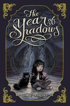 Couverture du livre « The Year of Shadows » de Claire Legrand aux éditions Simon & Schuster Books For Young Readers