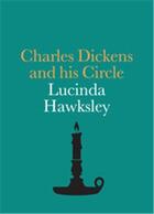 Couverture du livre « Dickens and his circle » de Lucinda Hawksley aux éditions National Portrait Gallery