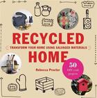 Couverture du livre « Recycled home » de Proctor aux éditions Laurence King