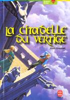 Couverture du livre « La citadelle du vertige » de Grousset-A aux éditions Le Livre De Poche Jeunesse