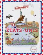 Couverture du livre « Guide du Routard : voyages Etats-Unis » de Collectif Hachette aux éditions Hachette Tourisme