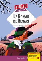 Couverture du livre « Le roman de Renart, de Pierre de Saint Cloud » de Céline Walkowiak aux éditions Hachette Education
