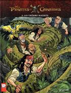 Couverture du livre « Pirates des Caraïbes t.2 ; les trésors maudits » de Disney aux éditions Hachette Comics