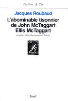 Couverture du livre « L'abominable tisonnier de John Mc Taggart Ellis Mc Taggart et autres vies plus ou moins brèves » de Jacques Roubaud aux éditions Seuil