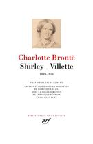 Couverture du livre « Shirley - Villette (1849-1853) » de Charlotte Brontë aux éditions Gallimard
